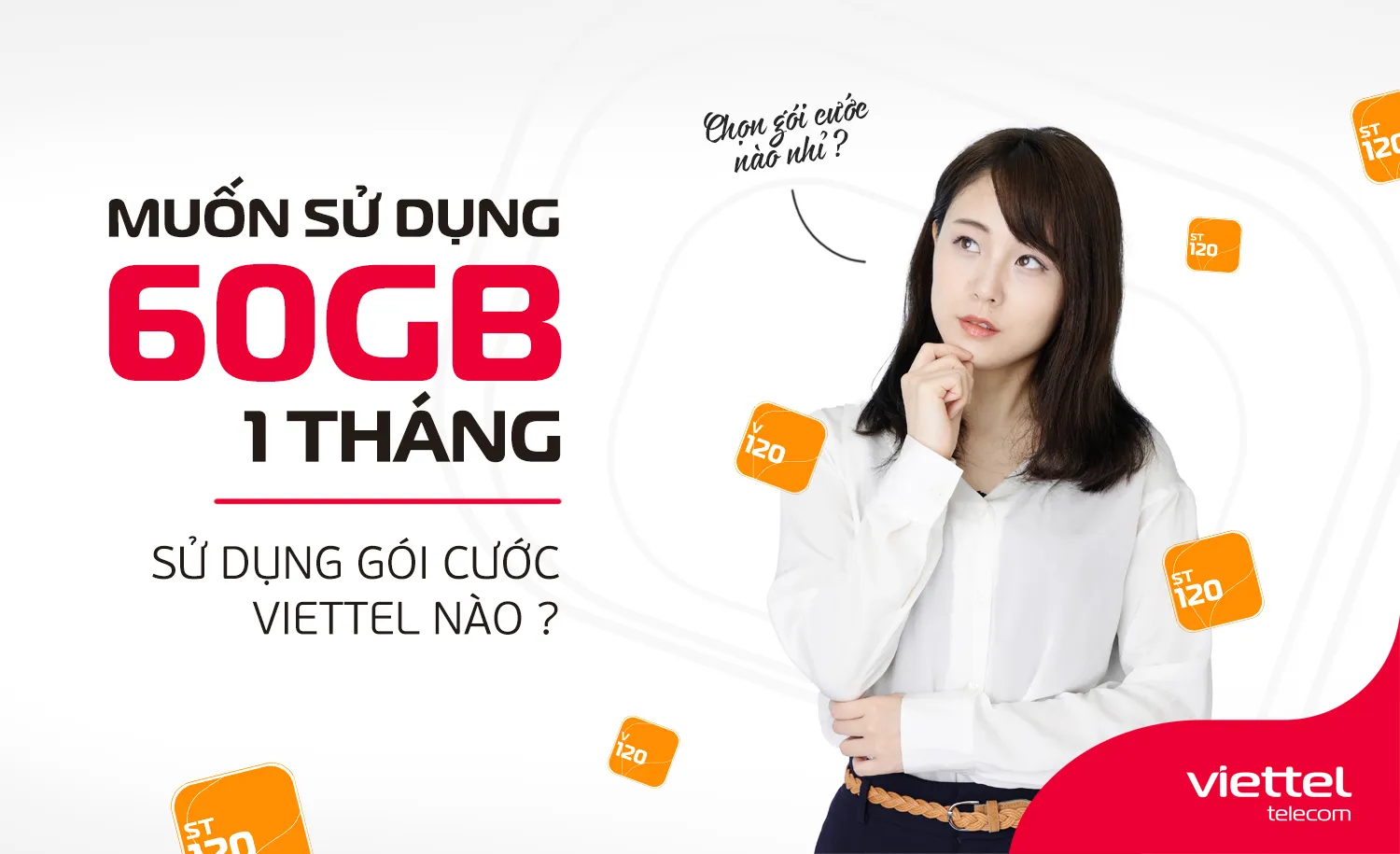 Muốn sử dụng 60GB/tháng thì đăng ký gói cước data Viettel nào?