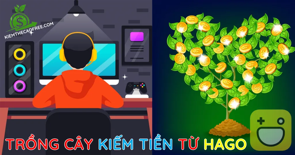 Hago ứng dụng chơi game trồng cây kiếm tiền uy tín 2020