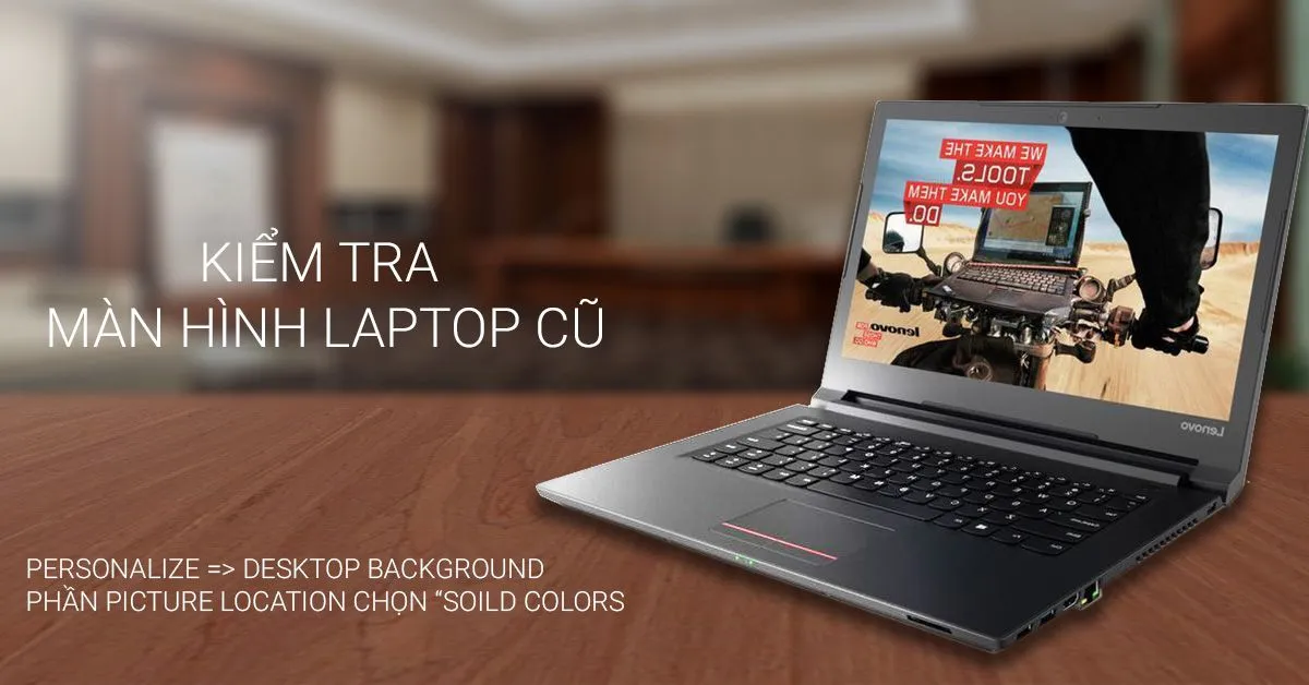 kiểm tra màn hình laptop cũ