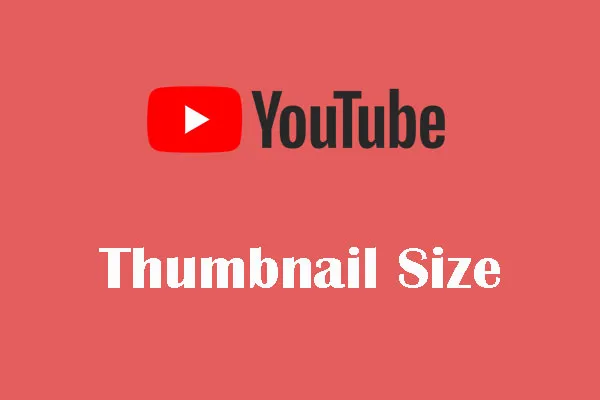 https://youtubedownload.minitool.com/YouTube thumbnail size