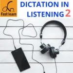 Dictation in listening 2