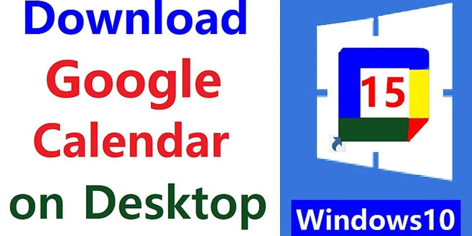 Add Google Calendar to desktop Windows 10