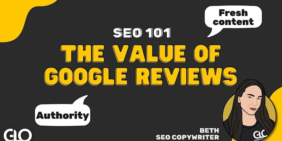 Are Google reviews important for SEO?