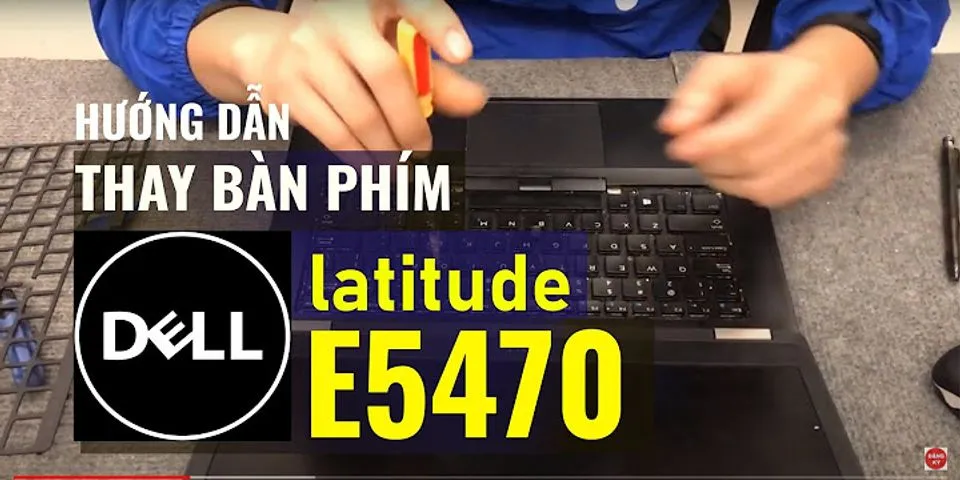 Cách bật đèn bàn phím laptop Dell Latitude e5470