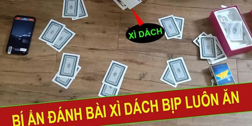 Cách chơi bài xì lát hay