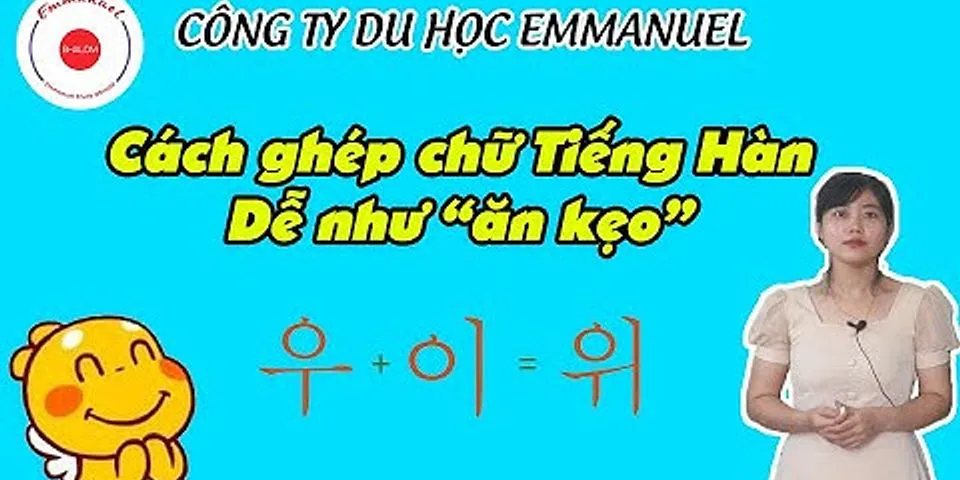 Cách ghép chữ cái tiếng Hàn