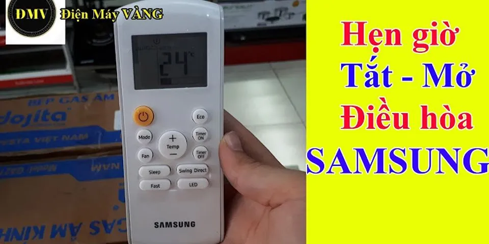 Cách hẹn giờ điều hòa Samsung