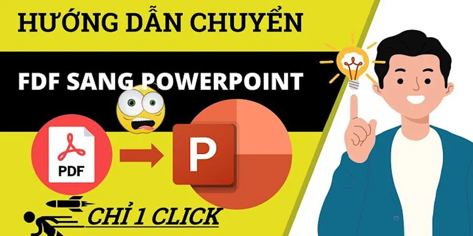 Cách mở file PDF bằng PowerPoint