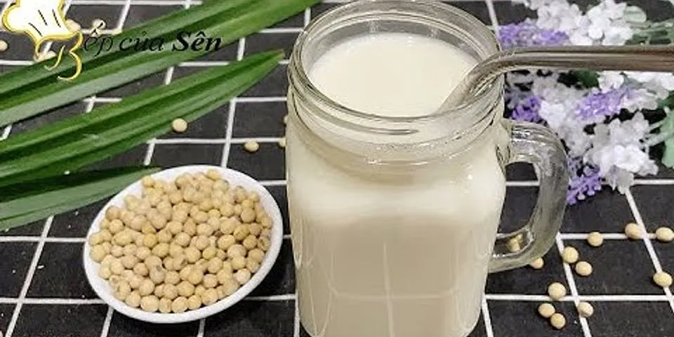 Cách nấu sữa đậu nành có đậu phộng