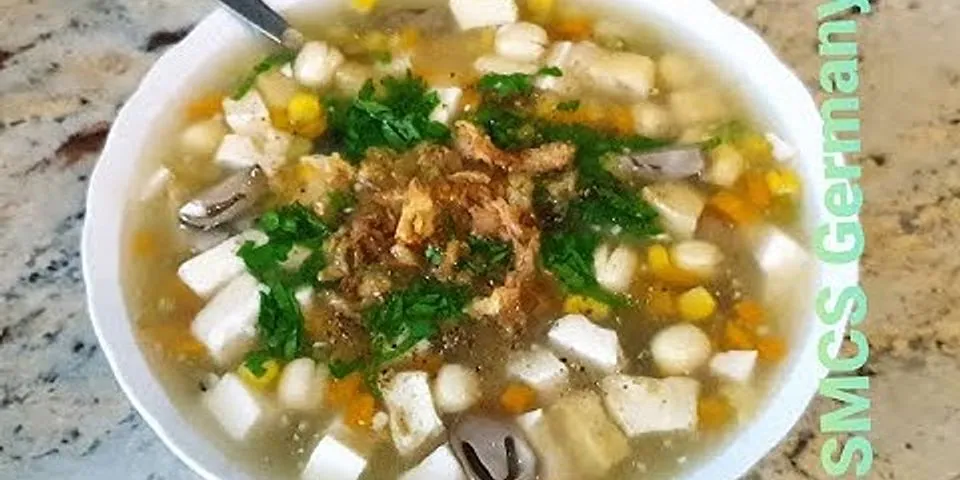 Cách nấu súp chay ngon nhất