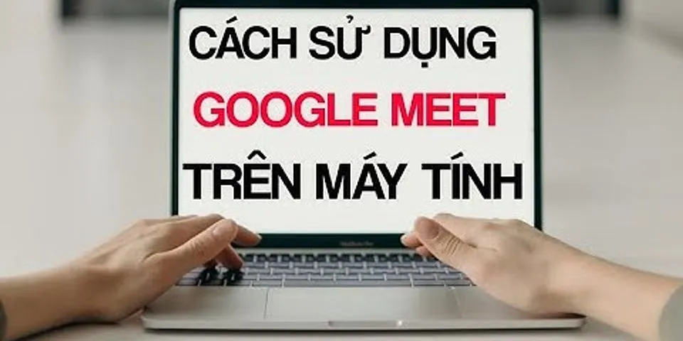 Cách sử dụng Google Meet trên MacBook