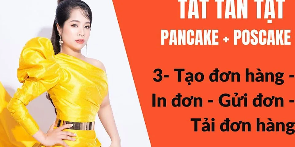 Cách sử dụng Pancake