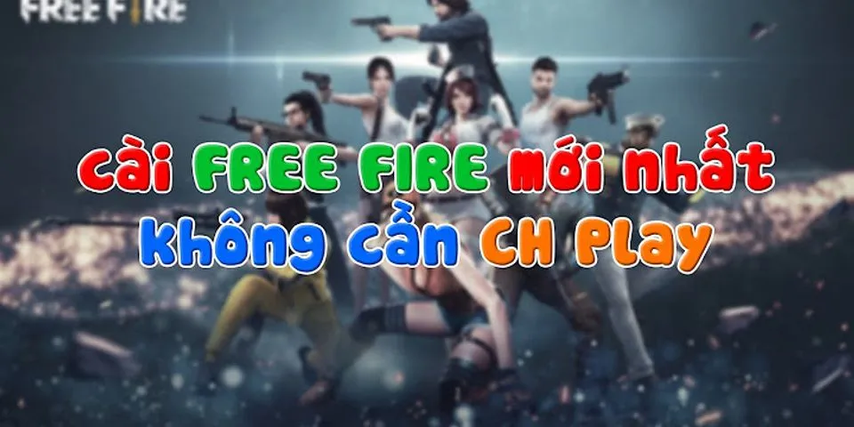 Cách tải game Free Fire không cần dung lượng