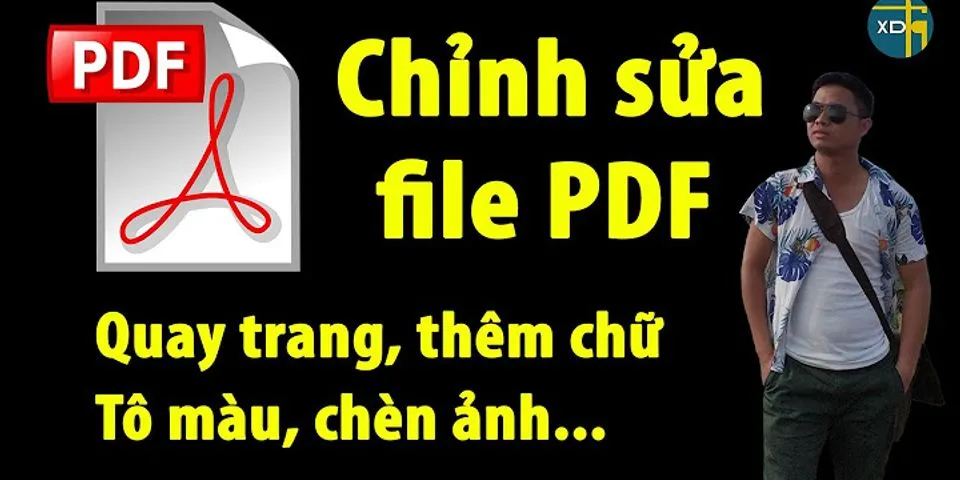 Cách thay đổi cỡ chữ trong file PDF