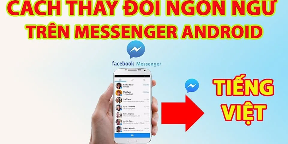 Cách thay đổi ngôn ngữ trên Messenger cho máy tính