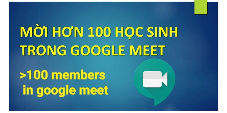 Cách thêm người vào Google Meet