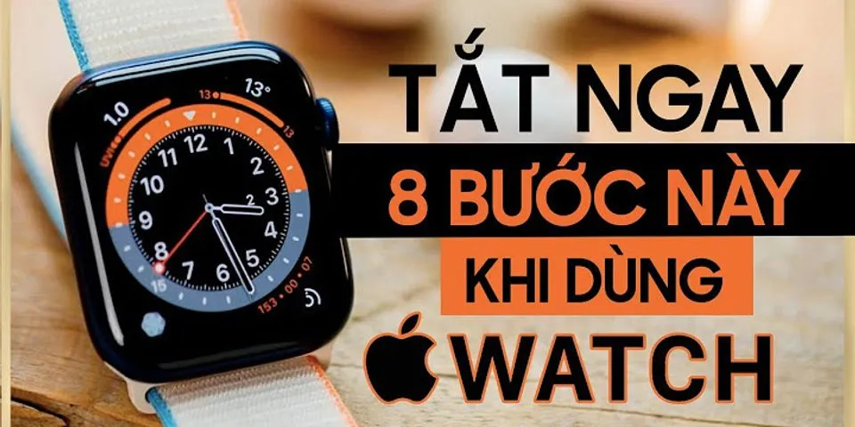 Cách tìm Apple Watch bằng iPhone khi hết pin