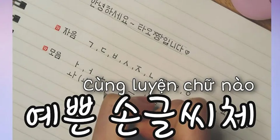 Cách viết phụ âm tiếng Hàn