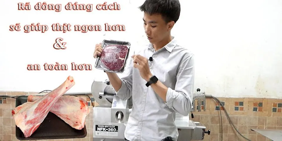 Cách xử lý thịt bò đông lạnh