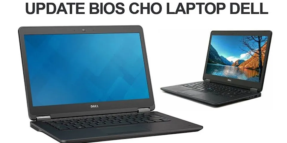 Cài lại BIOS cho Laptop Dell
