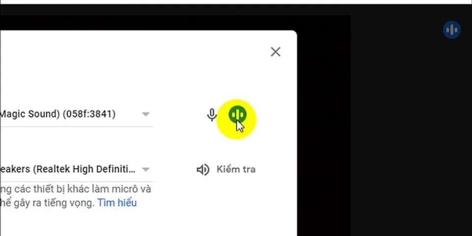 Chia sẻ video trên Google Meet không có âm thanh
