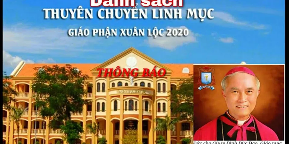 Danh sách Linh mục Giáo phận Xuân Lộc 2022