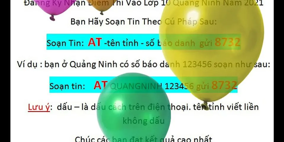 Danh sách trúng tuyển vào lớp 10 Quảng Ninh 2021