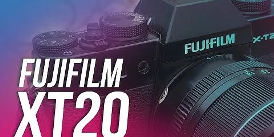Fujifilm XT20 đánh giá