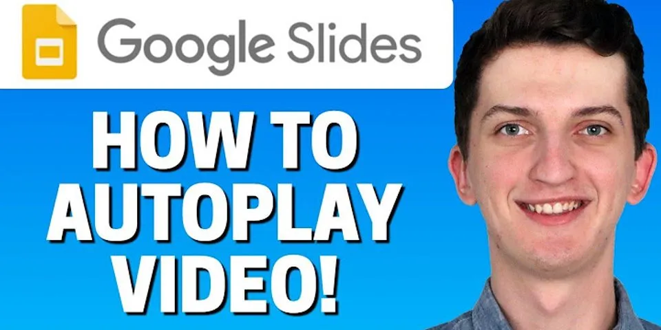 Google Slides video Autoplay