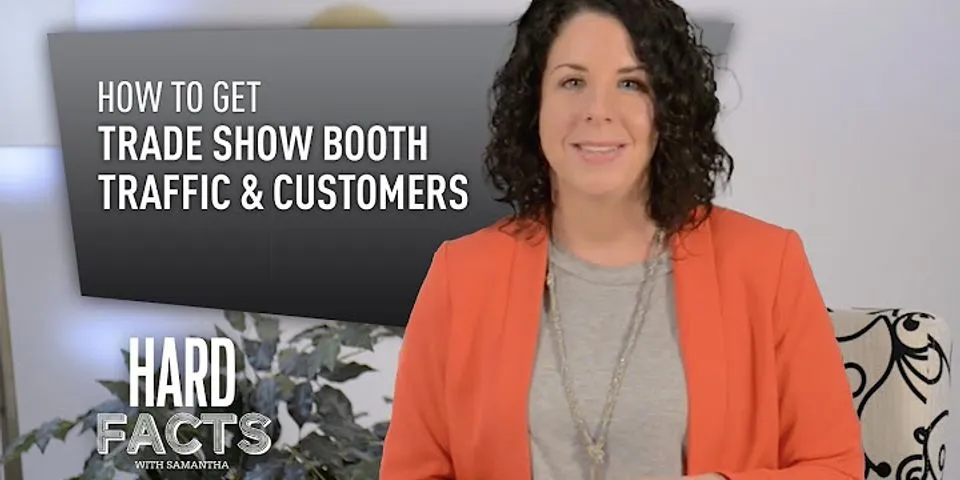 How do you attract customers to a trade show?