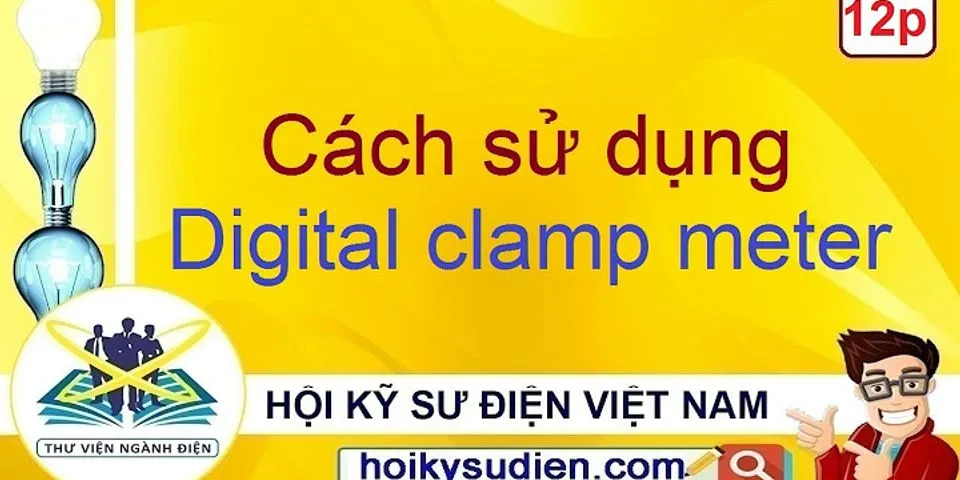 Hướng dẫn sử dụng đồng hồ Digital Clamp Meter - moiday.com