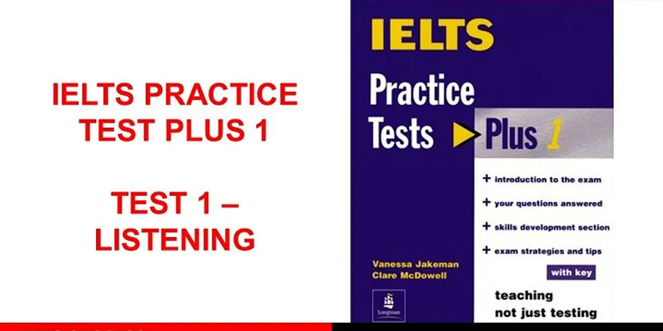 IELTS Practice Tests. IELTS Practice Tests Plus 2. IELTS Practice Tests Plus 3. IELTS Listening Practice Test.