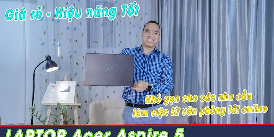 Laptop Acer mới nhất 2021