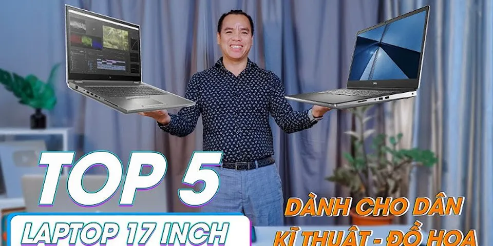 Laptop Dell 17 inch giá bảo nhiều