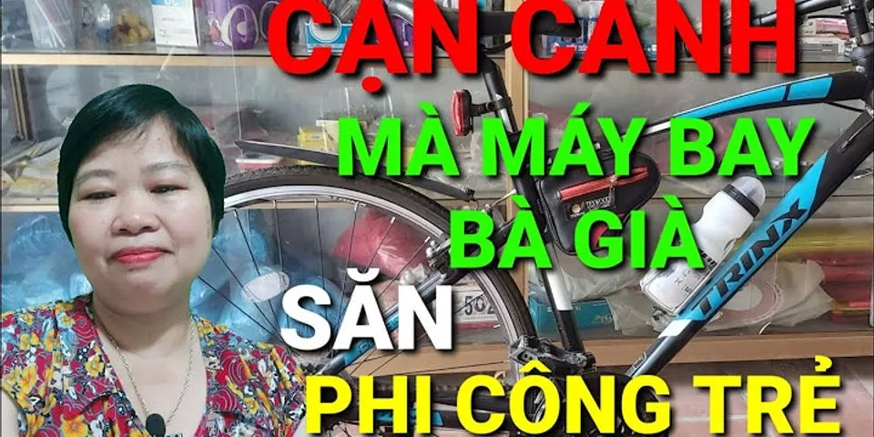 Phi công trẻ tìm máy bay bà già ở đâu