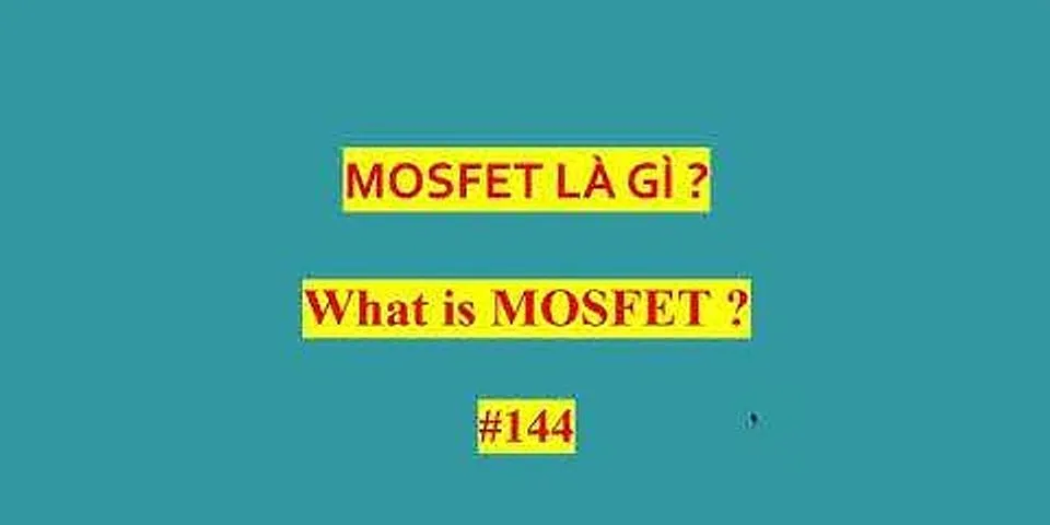 Power Mosfet là gì