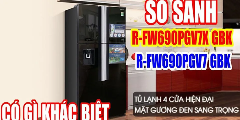 So sánh tủ lạnh Samsung và Panasonic