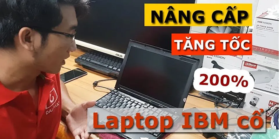 Tăng tốc độ cho laptop cũ