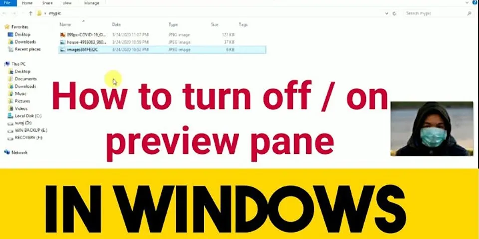Turn off Preview pane Windows 10