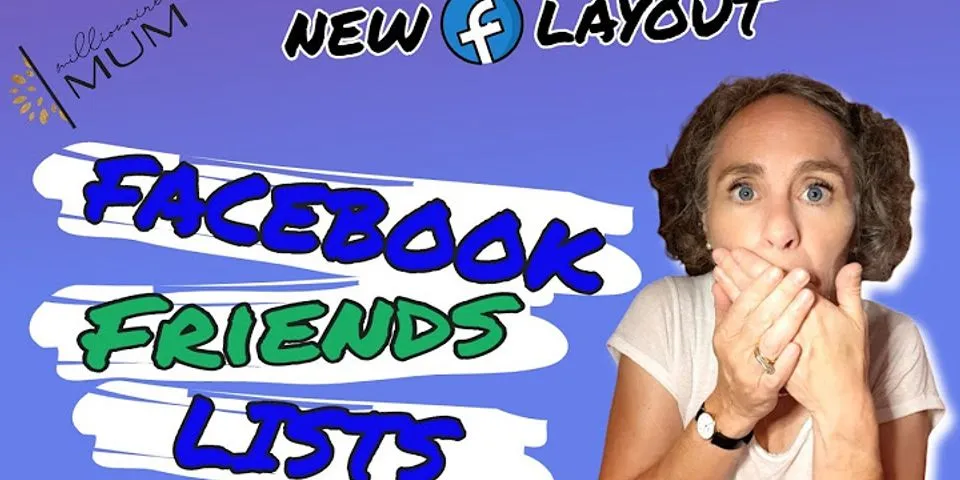 Why did Facebook rearrange my friends list?
