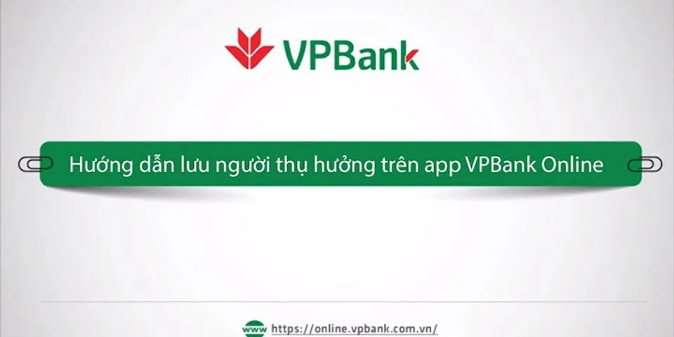 Xóa danh sách người nhận VPBank - Xóa danh sách người thụ hưởng vpbank
