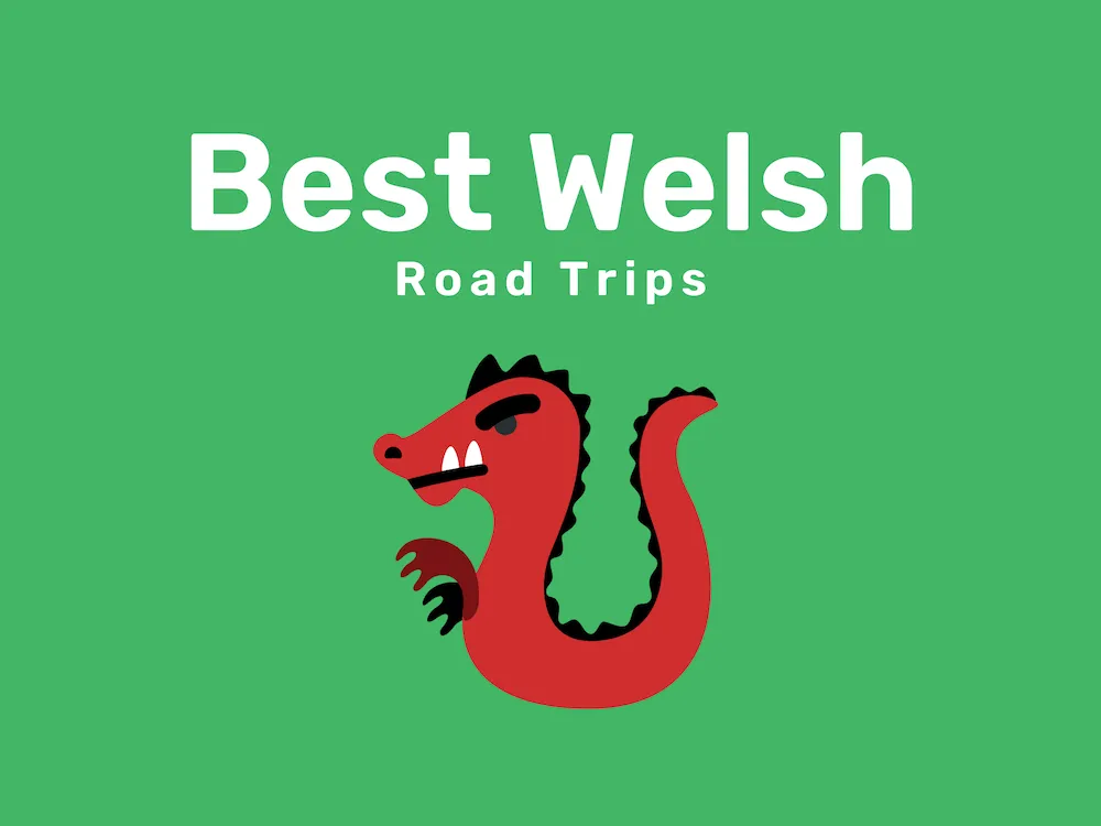 Best Welsh Road Trips