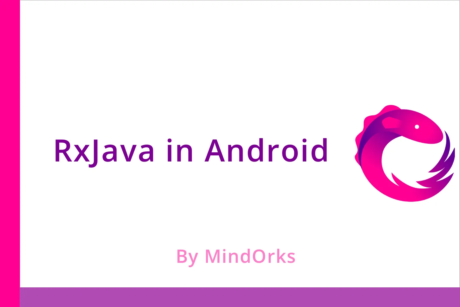 RxJava For Android - RxAndroid