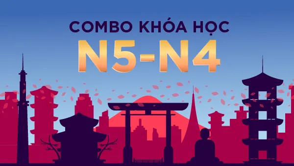 Combo Khóa học N5-N4